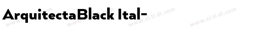 ArquitectaBlack Ital字体转换 ArquitectaBlack Ital字体转换